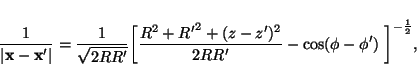 \begin{displaymath}\frac{1}{\vert{\bf x} - {\bf x^\prime}\vert}=
\frac{1}{\sqrt{...
...}{2RR^\prime}
-\cos(\phi-\phi^\prime)\ \biggr]^{-\frac{1}{2}},
\end{displaymath}