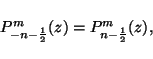 \begin{displaymath}P_{-n-\frac{1}{2}}^{m}(z) = P_{n-\frac{1}{2}}^m(z),
\end{displaymath}